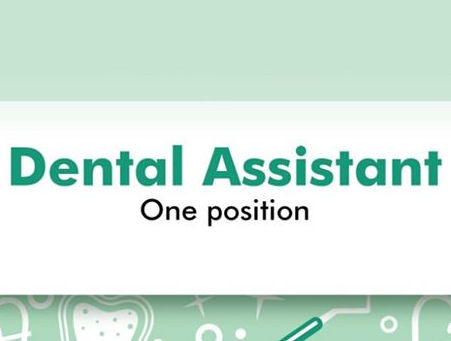 We are hiring Dental Assistant